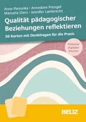 Piezunka / Prengel / Diers |  Qualität pädagogischer Beziehungen reflektieren | eBook | Sack Fachmedien