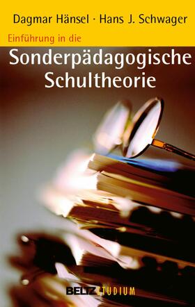 Hänsel / Schwager / Hurrelmann |  Einführung in die sonderpädagogische Schultheorie | eBook | Sack Fachmedien