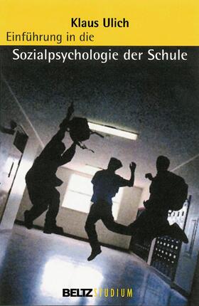 Ulich / Hurrelmann / Oelkers |  Einführung in die Sozialpsychologie der Schule | eBook | Sack Fachmedien