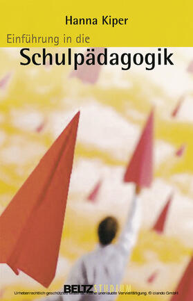 Kiper / Hurrelmann / Oelkers |  Einführung in die Schulpädagogik | eBook | Sack Fachmedien