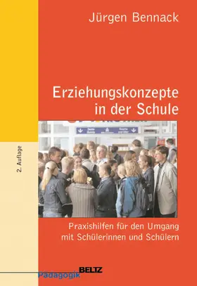 Bennack / Jürgens |  Erziehungskonzepte in der Schule | eBook | Sack Fachmedien