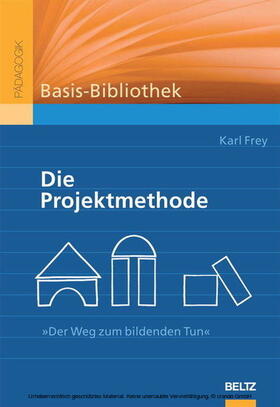 Frey |  Die Projektmethode | eBook | Sack Fachmedien