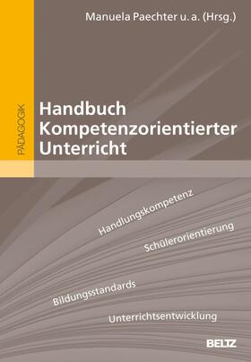 Paechter / Stock / Schmölzer-Eibinger |  Handbuch Kompetenzorientierter Unterricht | eBook | Sack Fachmedien