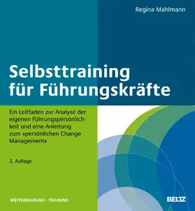 Mahlmann |  Selbsttraining für Führungskräfte | eBook | Sack Fachmedien