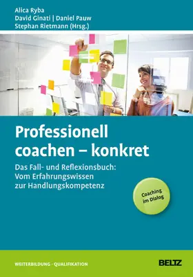 Ryba / Ginati / Pauw |  Professionell coachen - konkret | eBook | Sack Fachmedien