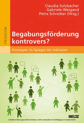 Solzbacher / Weigand / Schreiber |  Begabungsförderung kontrovers? | eBook | Sack Fachmedien