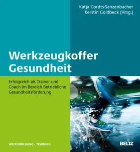 Cordts-Sanzenbacher / Goldbeck |  Werkzeugkoffer Gesundheit | eBook | Sack Fachmedien