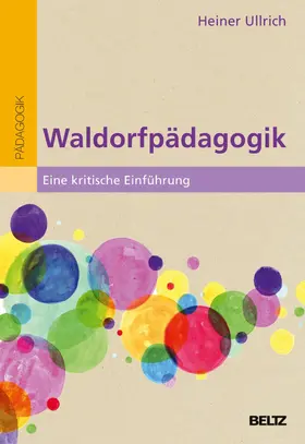 Ullrich |  Waldorfpädagogik | eBook | Sack Fachmedien