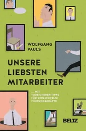 Pauls |  Unsere liebsten Mitarbeiter | eBook | Sack Fachmedien