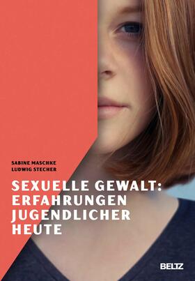 Maschke / Stecher |  Sexuelle Gewalt: Erfahrungen Jugendlicher heute | eBook | Sack Fachmedien