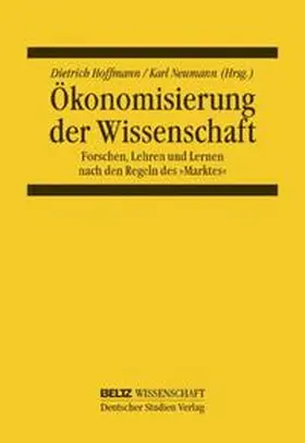 Hoffmann / Neumann |  Ökonomisierung der Wissenschaft | Buch |  Sack Fachmedien