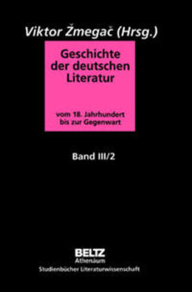 Zmegac |  Geschichte der deutschen Literatur Band III/2 | Buch |  Sack Fachmedien