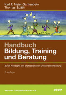 Meier-Gantenbein / Späth |  Handbuch Bildung, Training und Beratung | Buch |  Sack Fachmedien