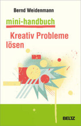 Weidenmann |  Mini-Handbuch Kreativ Probleme lösen | Buch |  Sack Fachmedien
