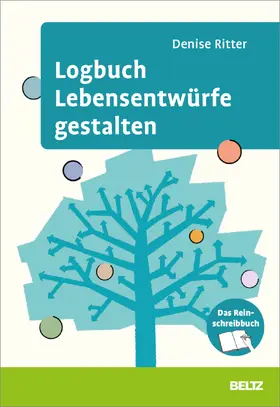 Ritter |  Logbuch Lebensentwürfe gestalten | Buch |  Sack Fachmedien