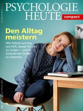  Psychologie Heute Compact 55: Den Alltag meistern | Buch |  Sack Fachmedien