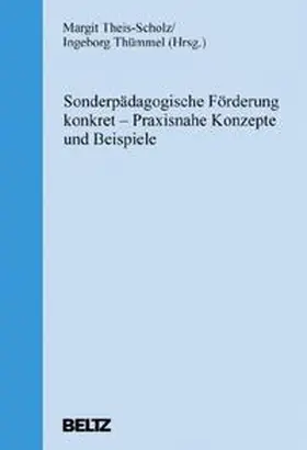 Theis-Scholz / Thümmel |  Sonderpädagogische Förderung konkret | Buch |  Sack Fachmedien