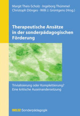 Theis-Scholz / Thümmel |  Therapeutische Ansätze in der sonderpädagogischen Förderung | Buch |  Sack Fachmedien