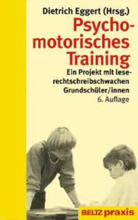 Eggert |  Psychomotorisches Training | Buch |  Sack Fachmedien