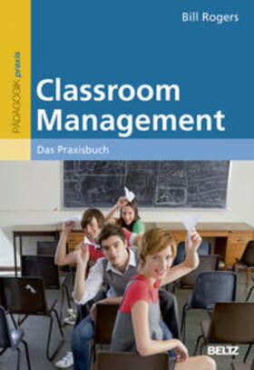 Rogers |  Classroom Management | Buch |  Sack Fachmedien
