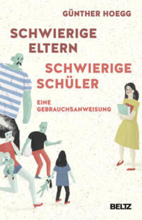 Hoegg |  Schwierige Eltern, schwierige Schüler | Buch |  Sack Fachmedien