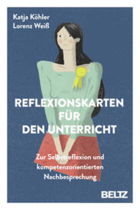 Köhler / Weiß |  Reflexionskarten für den Unterricht | Sonstiges |  Sack Fachmedien