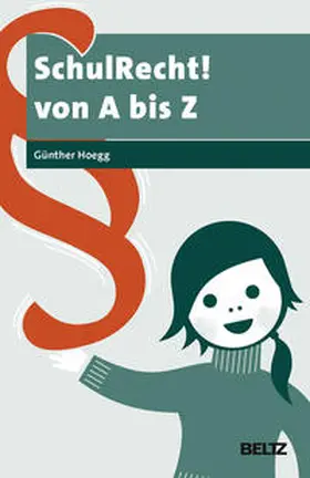 Hoegg |  SchulRecht! A bis Z | Buch |  Sack Fachmedien