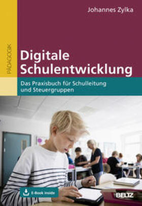 Zylka |  Digitale Schulentwicklung | Buch |  Sack Fachmedien