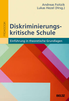 Hezel / Foitzik | Diskriminierungskritische Schule | E-Book | sack.de