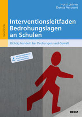 Lehner / Vervoort |  Interventionsleitfaden Bedrohungslagen an Schulen | Buch |  Sack Fachmedien