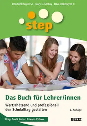 Dinkmeyer Sr. / Kühn / McKay |  Step - Das Buch für Lehrer/innen | Buch |  Sack Fachmedien