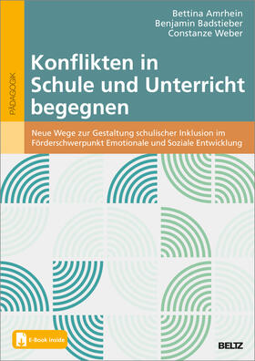 Amrhein / Badstieber / Weber |  Konflikten in Schule und Unterricht begegnen | Buch |  Sack Fachmedien