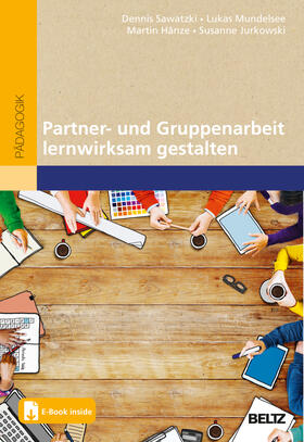 Sawatzki / Mundelsee / Hänze |  Partner- und Gruppenarbeit lernwirksam gestalten | Buch |  Sack Fachmedien