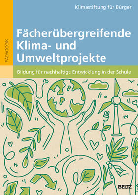  Fächerübergreifende Klima- und Umweltprojekte | Buch |  Sack Fachmedien