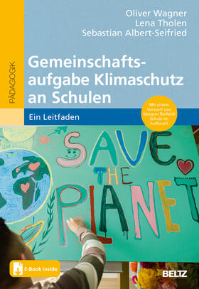 Wagner / Tholen / Albert-Seifried |  Gemeinschaftsaufgabe Klimaschutz an Schulen | Buch |  Sack Fachmedien