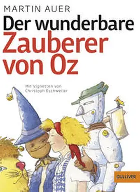 Auer | Der wunderbare Zauberer von Oz | Buch | 978-3-407-74420-3 | sack.de