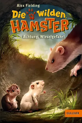 Fielding |  Die wilden Hamster. Achtung, Wieselgefahr! | eBook | Sack Fachmedien