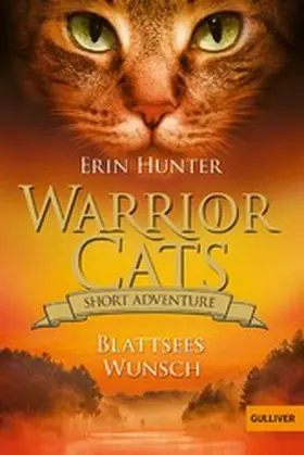 Hunter |  Warrior Cats - Short Adventure - Blattsees Wunsch | eBook | Sack Fachmedien