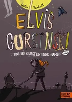 Reinhardt |  Elvis Gursinski und der Grabstein ohne Namen | eBook | Sack Fachmedien