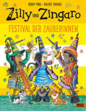 Paul / Thomas |  Zilly und Zingaro. Festival der Zauberinnen | Buch |  Sack Fachmedien