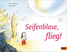 Guggenmos | Seifenblase, flieg! | Buch | 978-3-407-75838-5 | sack.de