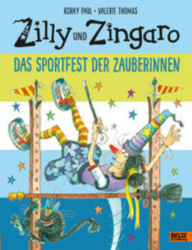 Paul / Thomas |  Zilly und Zingaro. Das Sportfest der Zauberinnen | Buch |  Sack Fachmedien
