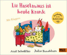 Scheffler / Donaldson |  Liz Haselmaus ist heute krank | Buch |  Sack Fachmedien