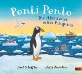 Scheffler / Donaldson |  Ponti Pento. Die Abenteuer eines Pinguins | Buch |  Sack Fachmedien