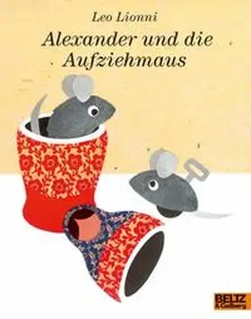 Lionni |  Alexander und die Aufziehmaus | Buch |  Sack Fachmedien