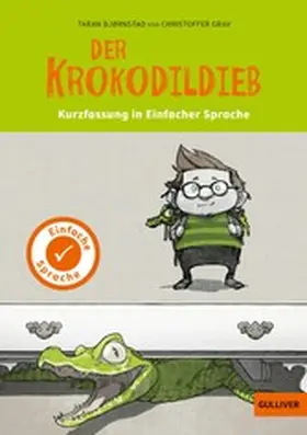 Bjørnstad |  Kurzfassung in Einfacher Sprache. Der Krokodildieb | eBook | Sack Fachmedien