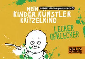  Mein Kinder Künstler Kritzelkino. Lecker Geklecker | Buch |  Sack Fachmedien