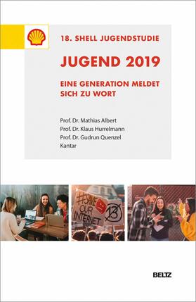 Albert / Hurrelmann / Quenzel |  Jugend 2019 - 18. Shell Jugendstudie | eBook | Sack Fachmedien