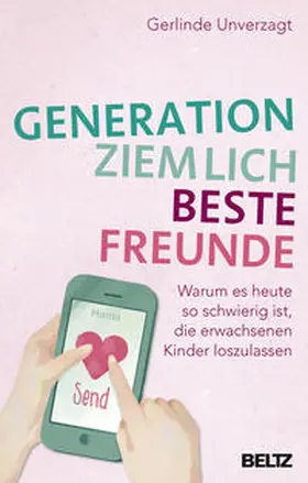 Unverzagt |  Generation ziemlich beste Freunde | Buch |  Sack Fachmedien