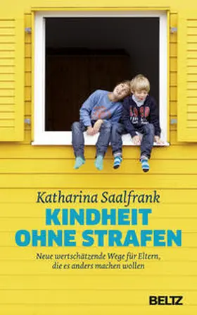 Saalfrank |  Kindheit ohne Strafen | Buch |  Sack Fachmedien